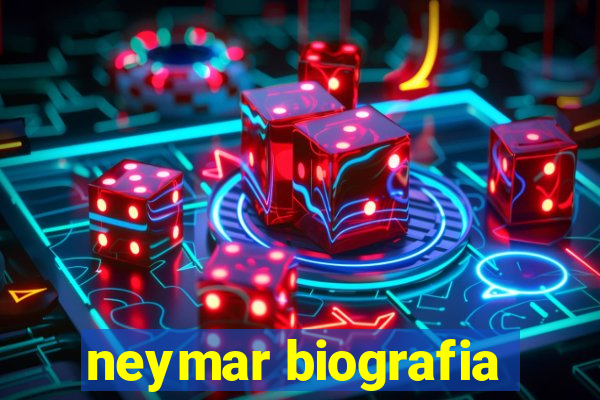 neymar biografia